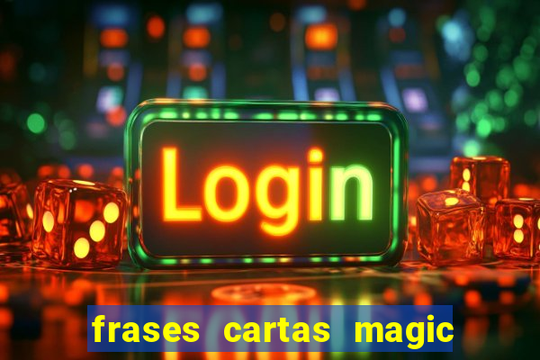 frases cartas magic the gathering